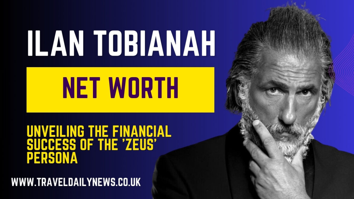 Ilan Tobianah Net Worth Unveiling The Financial Success Of The Zeus